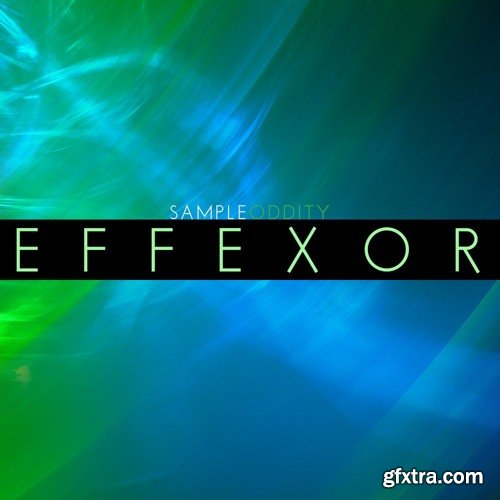 SampleOddity Effexor For NATiVE iNSTRUMENTS MASSiVE-DISCOVER