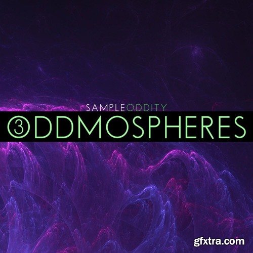 SampleOddity Oddmospheres 3 For NATiVE iNSTRUMENTS MASSiVE-DISCOVER