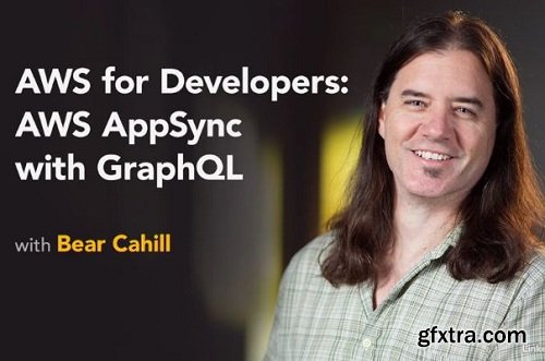 Lynda - AWS for Developers: AWS AppSync with GraphQL