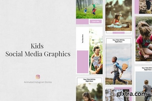 Kids Pinterest Twitter Facebook Instagram Posts Pack and Animated Instagram Stories