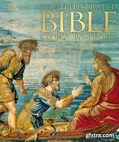 The Illustrated Bible Story by Story