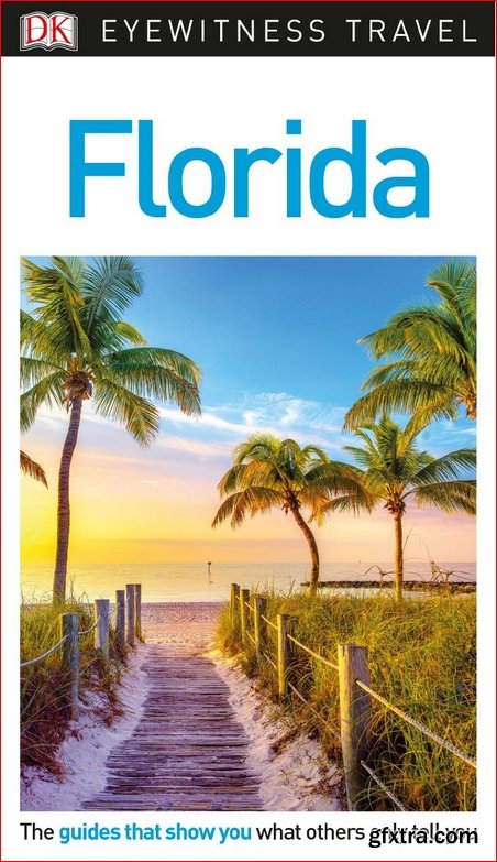 DK Eyewitness Travel Guide Florida, Updated Edition