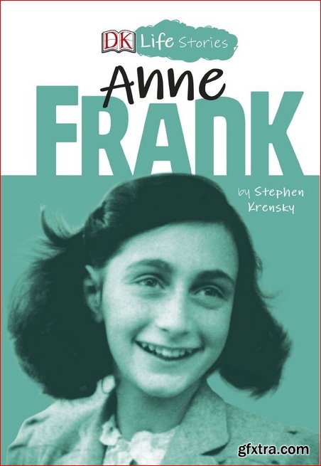 DK Life Stories: Anne Frank