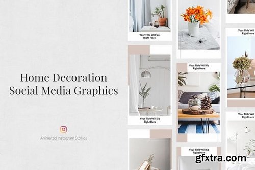 Home Decoration Pinterest Twitter Facebook Instagram Posts Pack and Animated Instagram Stories Pack