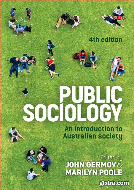 Public Sociology: An introduction to Australian society, 4th Edition