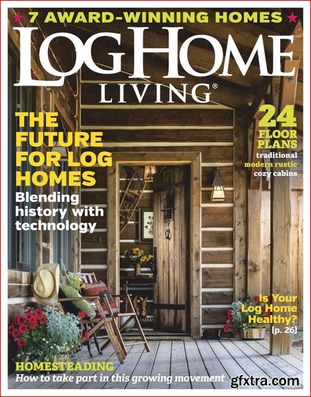 Log Home Living - March 2019