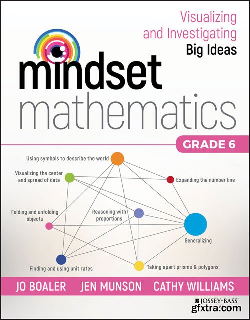 Mindset Mathematics: Visualizing and Investigating Big Ideas, Grade 6