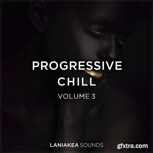 Laniakea Sounds Progressive Chill 3 WAV