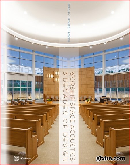 Worship Space Acoustics: 3 Decades of Design