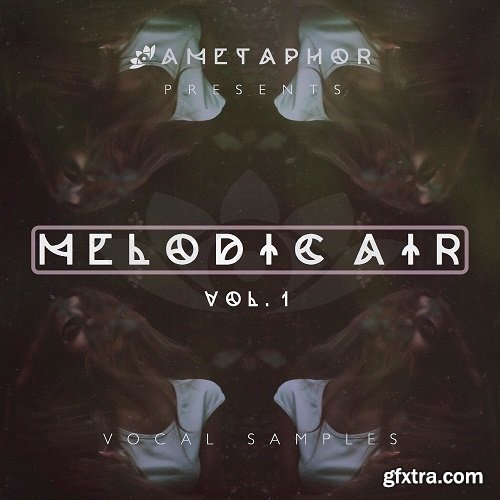 Ametaphor Melodic Air Vol 1 WAV