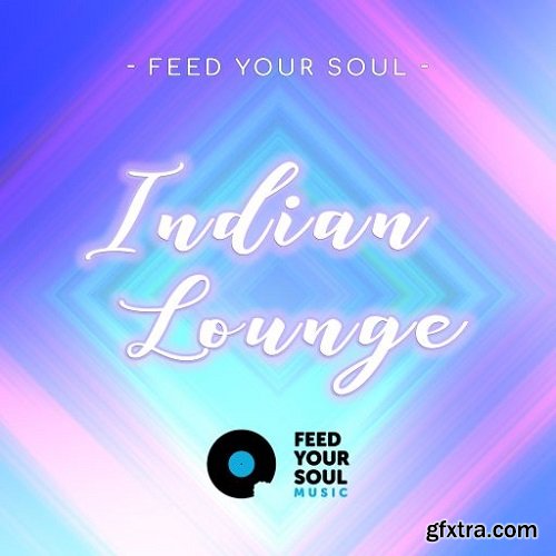 Feed Your Soul Indian Lounge WAV