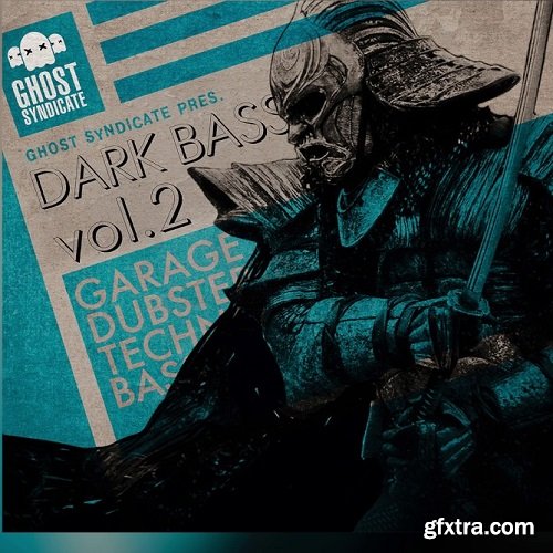 Ghost Syndicate Dark Bass Vol 2 WAV