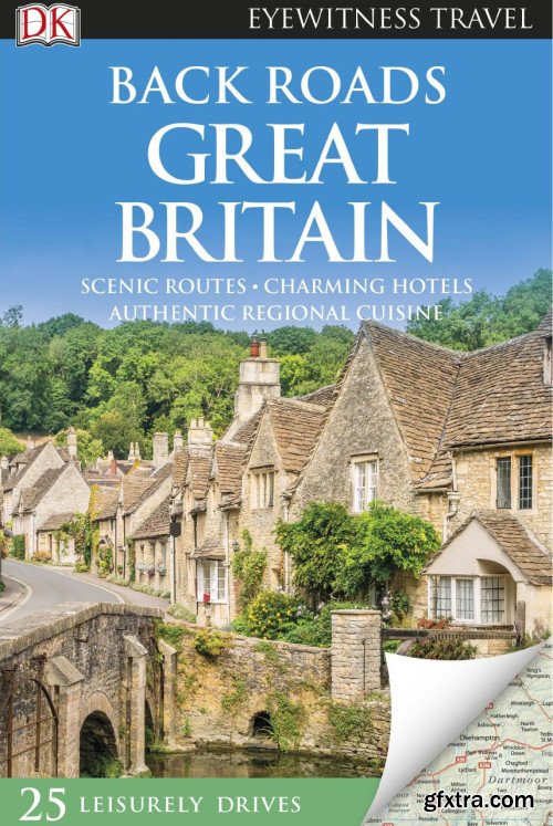 Back Roads Great Britain (DK Eyewitness Travel Guide)