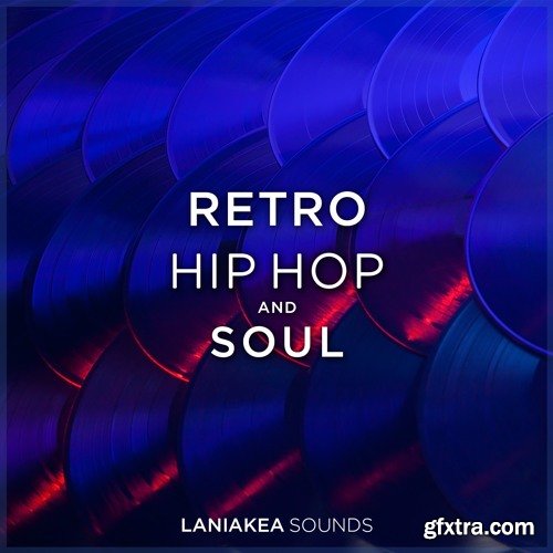 Laniakea Sounds Retro Hip Hop And Soul WAV-DISCOVER