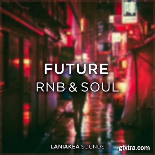 Laniakea Sounds Future RnB And Soul WAV-DISCOVER