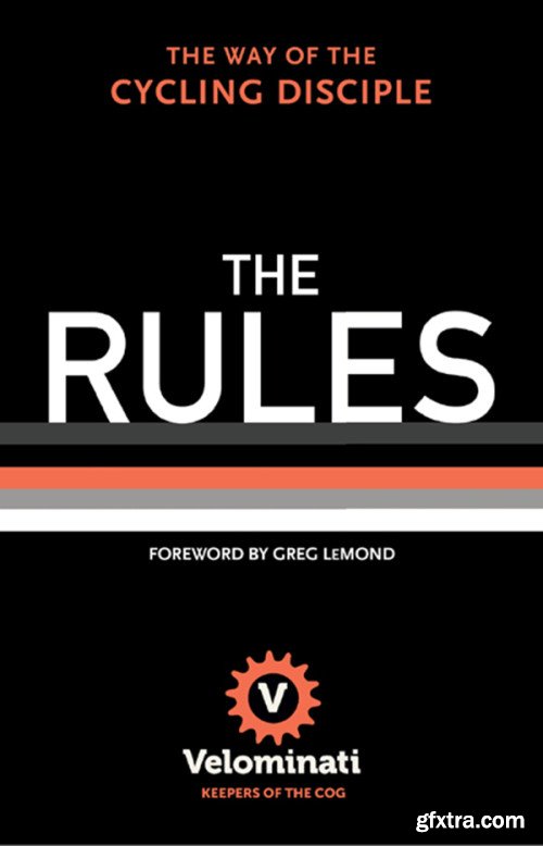 The Rules: The Way of the Cycling Disciple