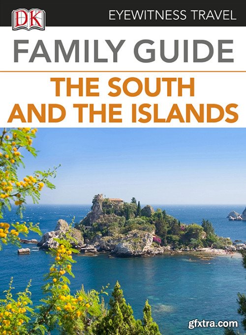 Eyewitness Travel Family Guide to Italy: The South & the Islands