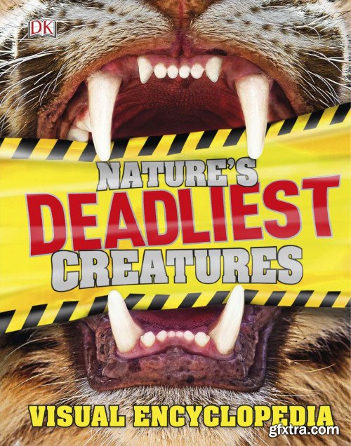 Nature\'s Deadliest Creatures Visual Encyclopedia