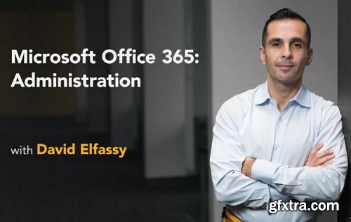 Lynda - Microsoft Office 365: Administration