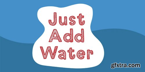 Just Add Water Font Family - 4 Fonts