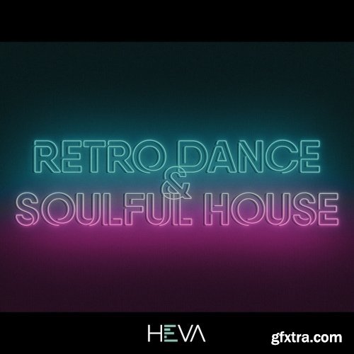 HEVA Retro Dance And Soulful House WAV-DISCOVER