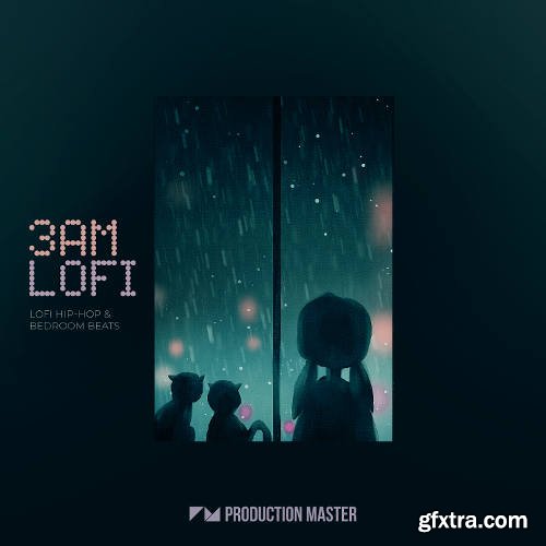 Production Master 3AM Lo-Fi (Lo-Fi Hip-Hop And Bedroom Beats) WAV-DISCOVER