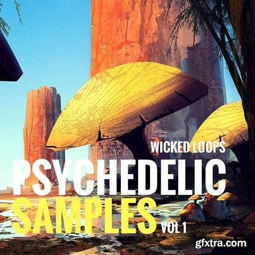 Wicked Loops Psychedelic Samples Vol 1 WAV