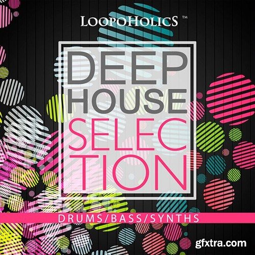 Loopoholics Deep House Selection WAV-DISCOVER