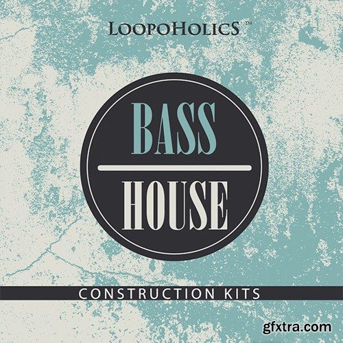 Loopoholics Bass House WAV MiDi-DISCOVER