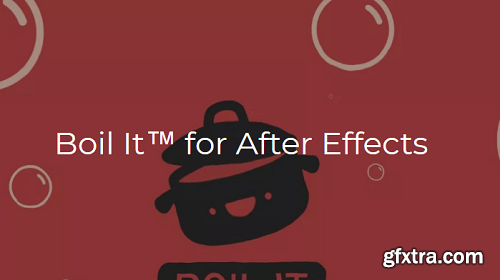 Boil It v1.2 for After Effects