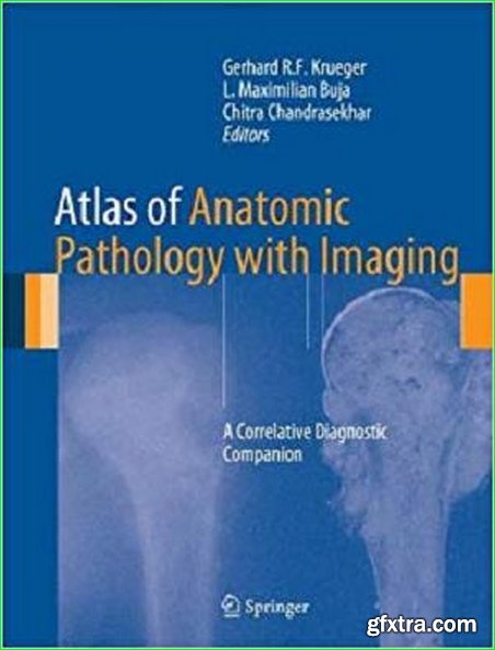 Atlas of Anatomic Pathology with Imaging: A Correlative Diagnostic Companion