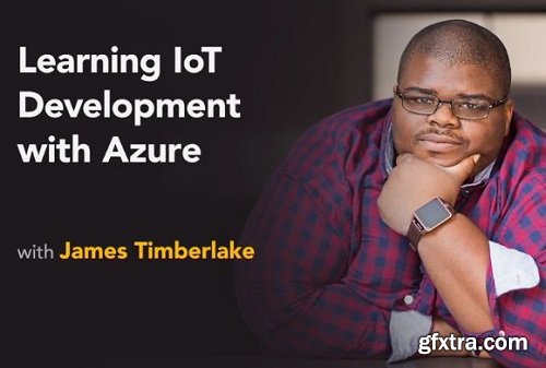 Lynda - Learning IoT Development with Azure