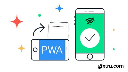 Progressive Web Apps - The Concise PWA Masterclass