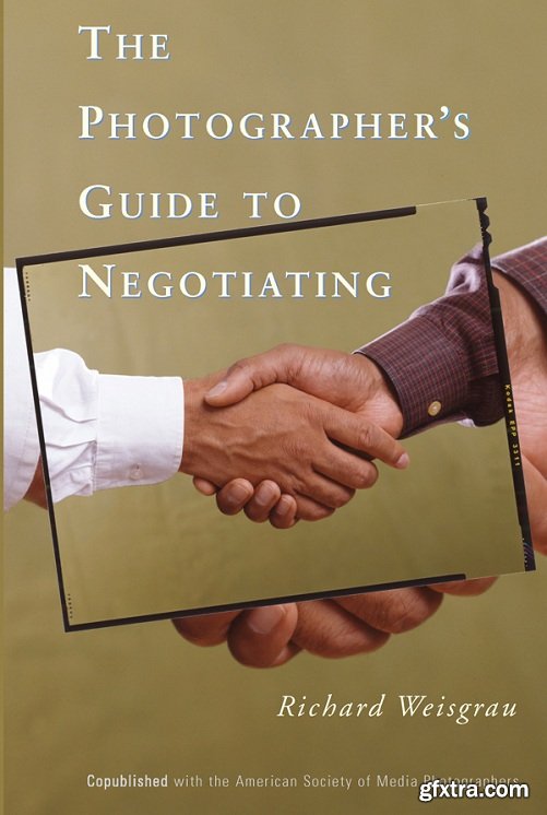 The Photographer\'s Guide to Negotiating