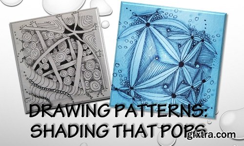 Drawing Patterns: Shading that POPS: Zentangle Inspired Art