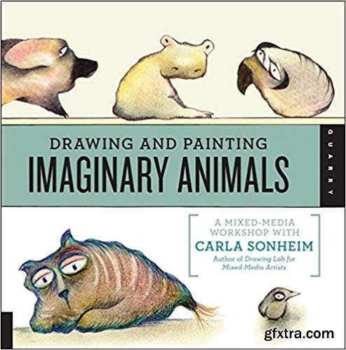 Drawing and Painting Imaginary Animals