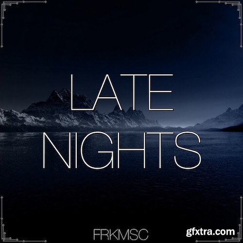 Freak Music Late Nights WAV MiDi VSTi PRESETS DAW TEMPLATE-DISCOVER