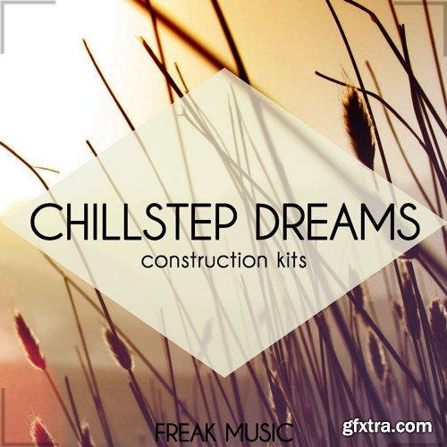 Freak Music Chillstep Dreams WAV