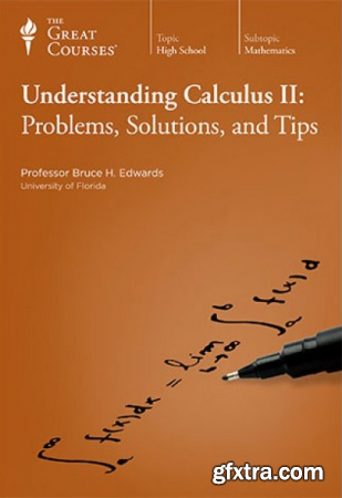 Understanding Calculus II: Problems, Solutions, and Tips