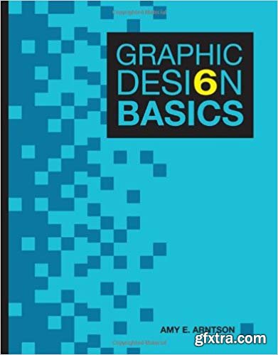 Graphic Design Basics (with Premium Web Site Printed Access Card) 6th Edition