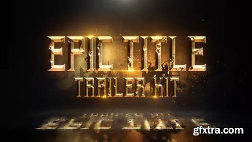 Videohive - Epic Title Trailer Kit - 23312565