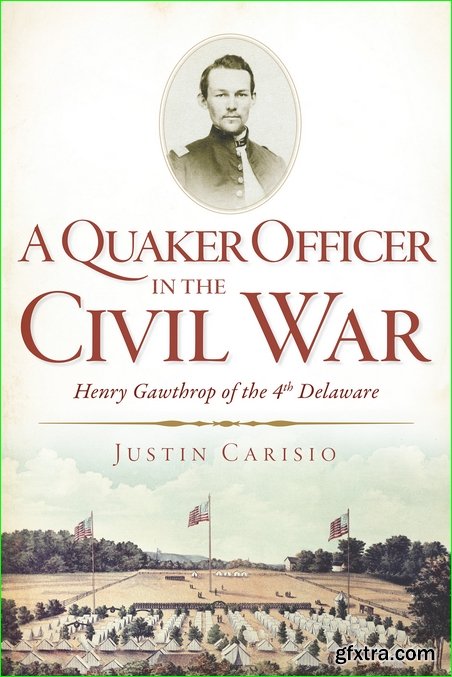 A Quaker Officer in the Civil War