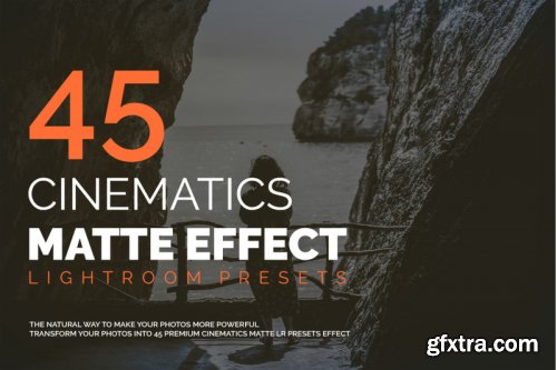 45 Cinematic Matte Effect LR Presets