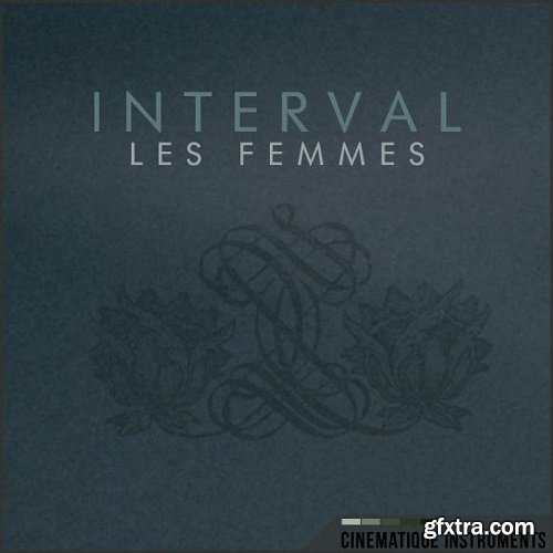 Cinematique Instruments Interval Les Femmes KONTAKT