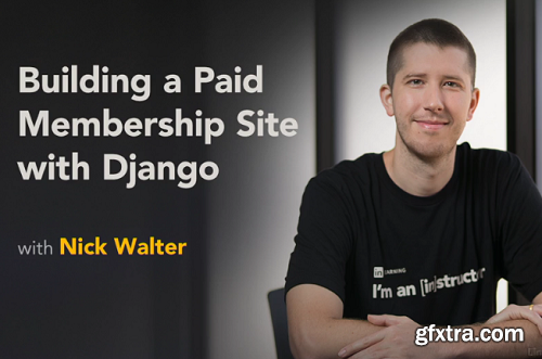 Lynda - Building a Paid Membership Site with Django