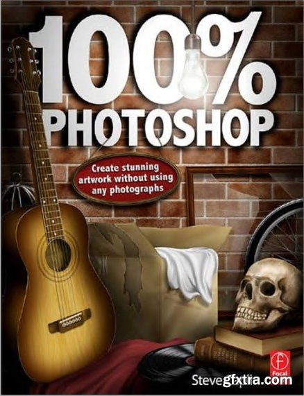 100% Photoshop: Create stunning illustrations without using any photographs