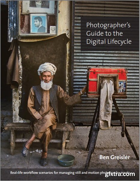 Photographer\'s Guide to the Digital Lifecycle