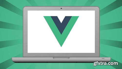 Vue.js Essentials - 3 Course Bundle