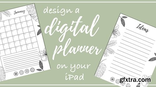 How to Design and Create a Digital Planner / Journal on Your iPad in Procreate + a FREE Planner