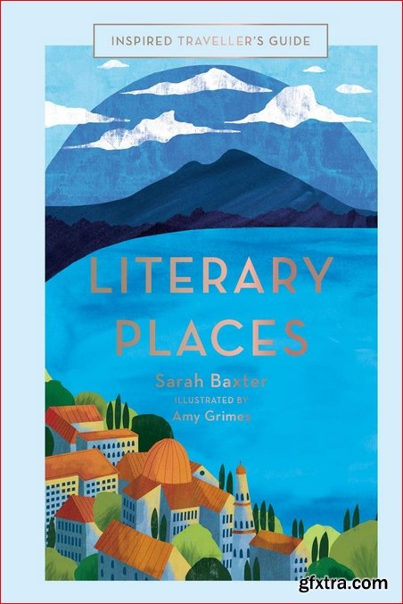 Literary Places (Inspired Traveller\'s Guides)